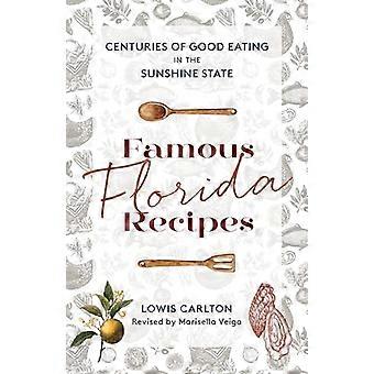 Recetas famosas de Florida: siglos de buen comer en el Estado del Sol