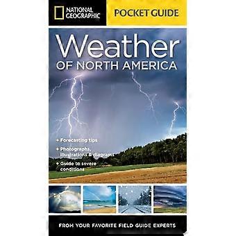 National Geographic PocketGuide to das Wetter in Nordamerika