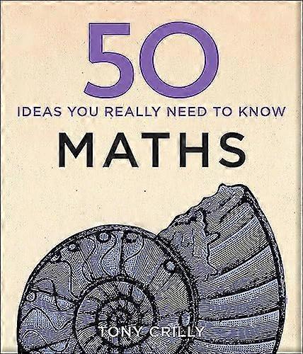 50 Maths Ideas You Really Need to Know