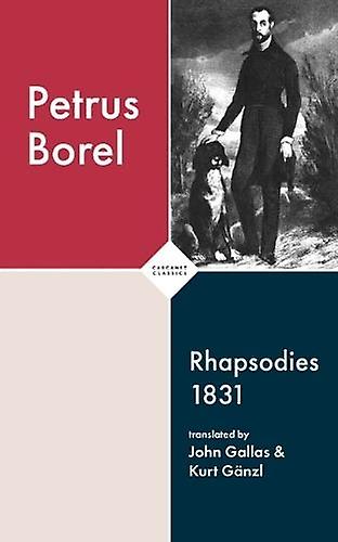 Rhapsodies 1831 by Petrus Borel Paperback Book