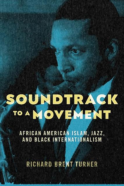 Soundtrack To A Movement by Richard Brent Turner Paperback Book