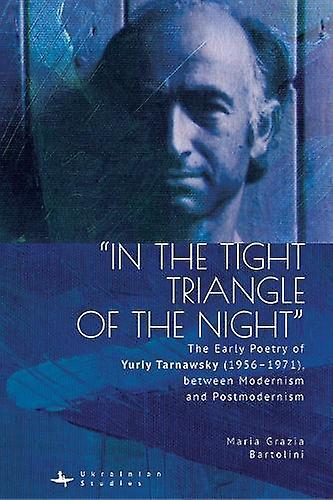In The Tight Triangle Of The Night by Maria Grazia Bartolini Paperback Book
