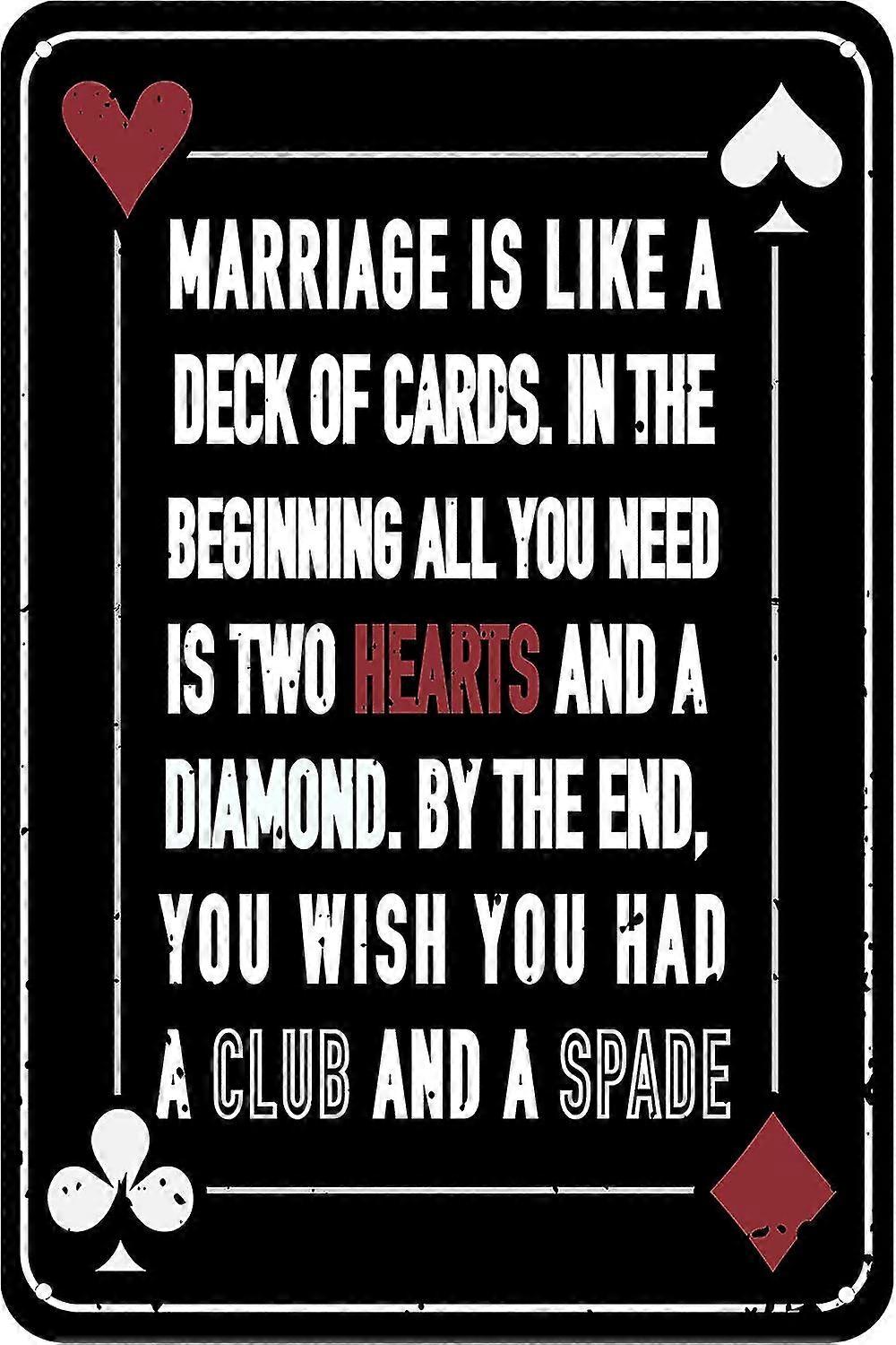 Casamento é como um baralho de cartas 8x12 polegadas ou 12x16 polegadas engraçado Tin Sign Mode 3326