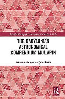 The Babylonian Astronomical Compendium MUL.APIN