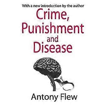 Crime Punishment et maladie dans un univers relativiste