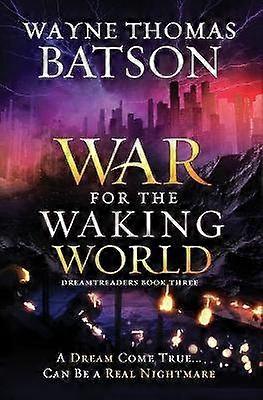 The War for the Waking World