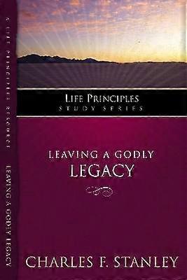 Leaving a Godly Legacy