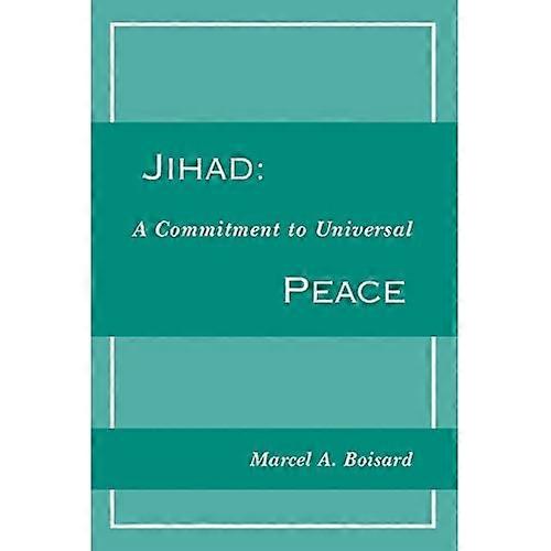 Jihad: a Commitment to Universal Peace