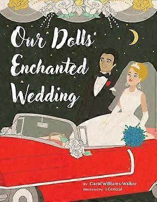 Our Dolls' Enchanted Wedding