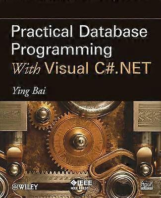 Practical Database Programming With Visual C#.NET