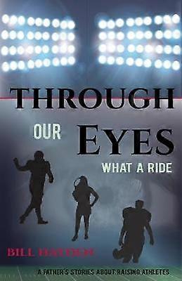Through Our Eyes