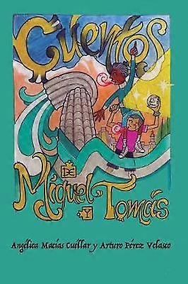 Cuentos de Miguel y Tomás