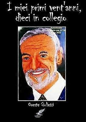 I Miei Primi Vent'anni Dieci in Collegio