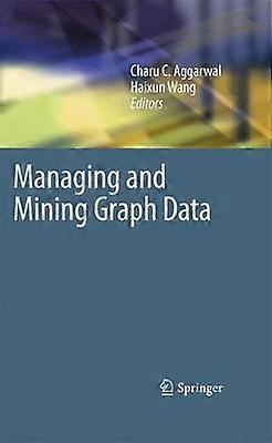 Managing and Mining Graph Data