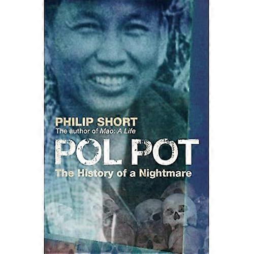 Pol Pot: La historia de una pesadilla