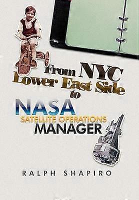 From NYC Lower East Side to NASA Satellite Operations Manager