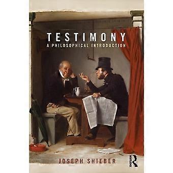 Testimony A Philosophical Introduction - Joseph Shieber