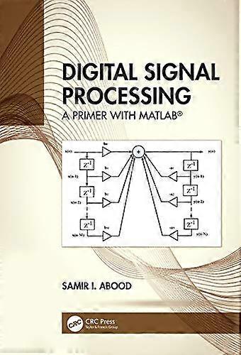 Digital Signal Processing: A Primer With MATLAB (R)