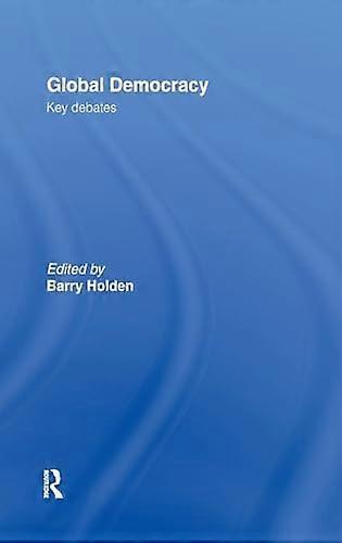 Global Democracy Key Debates
