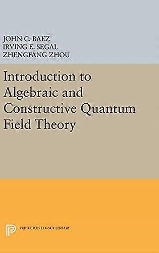 Introduction to Algebraic and Constructive Quantum Field Theory