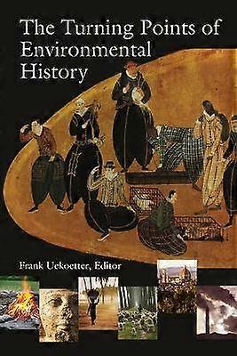 Die Wendepunkte der Umweltgeschichte