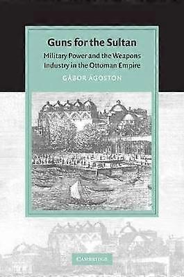 Guns for the Sultan