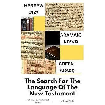 Hebraisk-arameisk-gresk: Jakten på språket i Det nye testamente