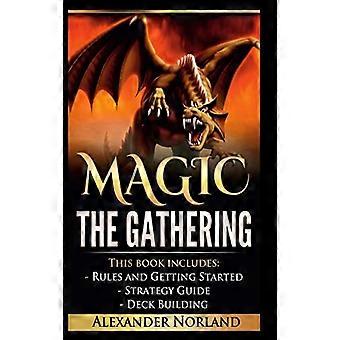 Magic The Gathering: Regler - og komme i gang, - Strategiguide, Kortstokk - Bygging for nybegynnere - (MTG, Kortstokkbygging, - Strategi)