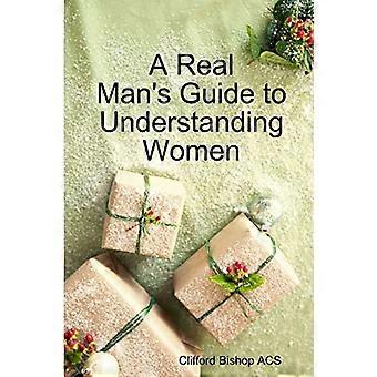 Un vrai guide pour comprendre les femmes