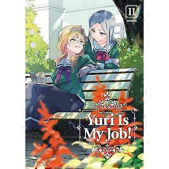 Yuri è il mio lavoro!. 11 - Yuri è il mio lavoro!
