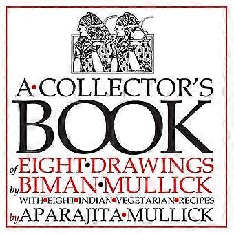 Een verzamelboek van acht tekeningen van Biman Mullick met acht Indiase vegetarische recepten van Aparajita Mullick