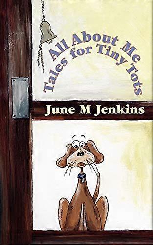 All about Me: Tales for Tiny Tots