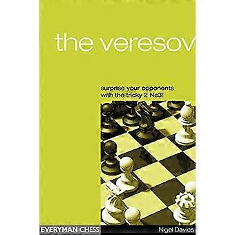 Le Veresov : Surprendre vos adversaires avec la délicate CN3 2 (Everyman Chess) (Everyman Chess)