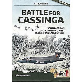 Bataille pour Cassinga: South Africa's Controversial Cross-Border Raid, Angola 1978 (Africa@War)