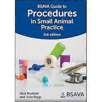 BSAVA-Leitfaden für Verfahren in der Kleintierpraxis (BSAVA British Small Animal Veterinary Association)