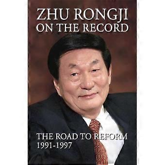 Zhu Rongji On The Record The Road To Reform 1991-1997 - Rongji Zhu - Paperback - en Book