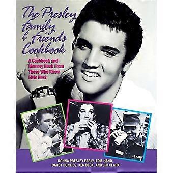 The Presley Family & Friends Cookbook - Donna Presley Early - Hardcover - en Book