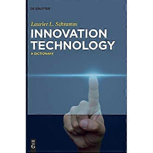 Innovation Technology : a Dictionary