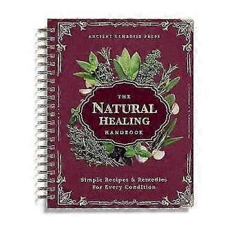 The Natural Healing Handbook, Spiral‑Boundound Herbal Guide with Natural Home Recipes, Ancient Remedies DFmol