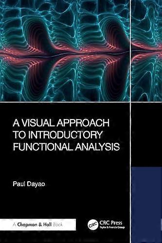 A Visual Approach to Introductory Functional Analysis