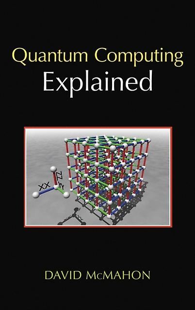 L’informatique quantique expliquée par David McMahon Livre de poche