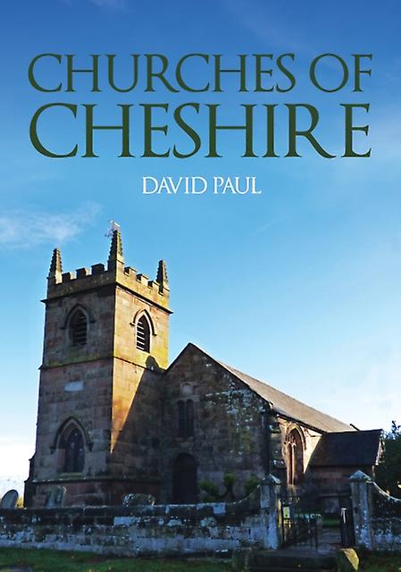 Churches Of Cheshire by David Paul Paperback Book