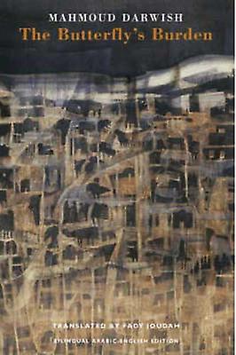 The Butterflys Burden by Mahmoud Darwish