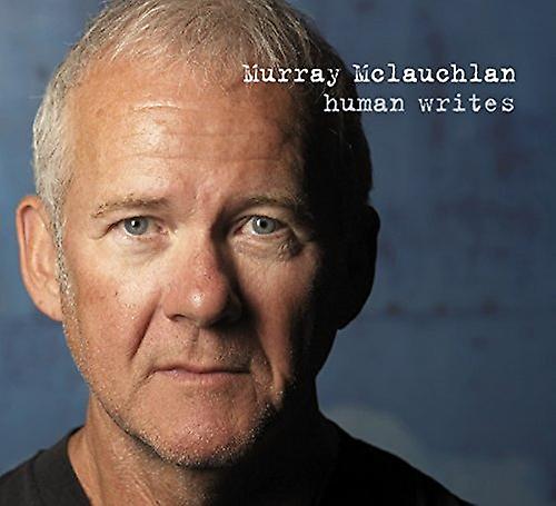 Murray McLauchlan - Human Writes [CD]