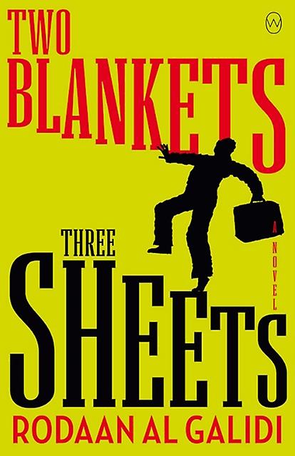 Two Blankets Three Sheets - Rodaan Al Galidi