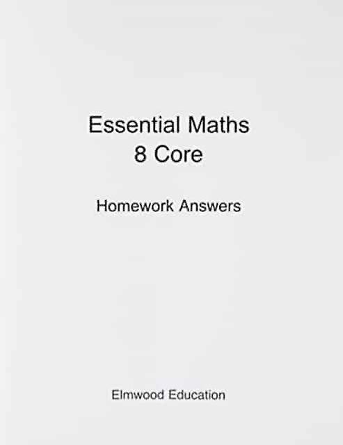 Essential Maths 8 Core Homework Answers - Michael White
