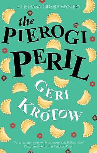 Pierogi Peril - Geri Krotow