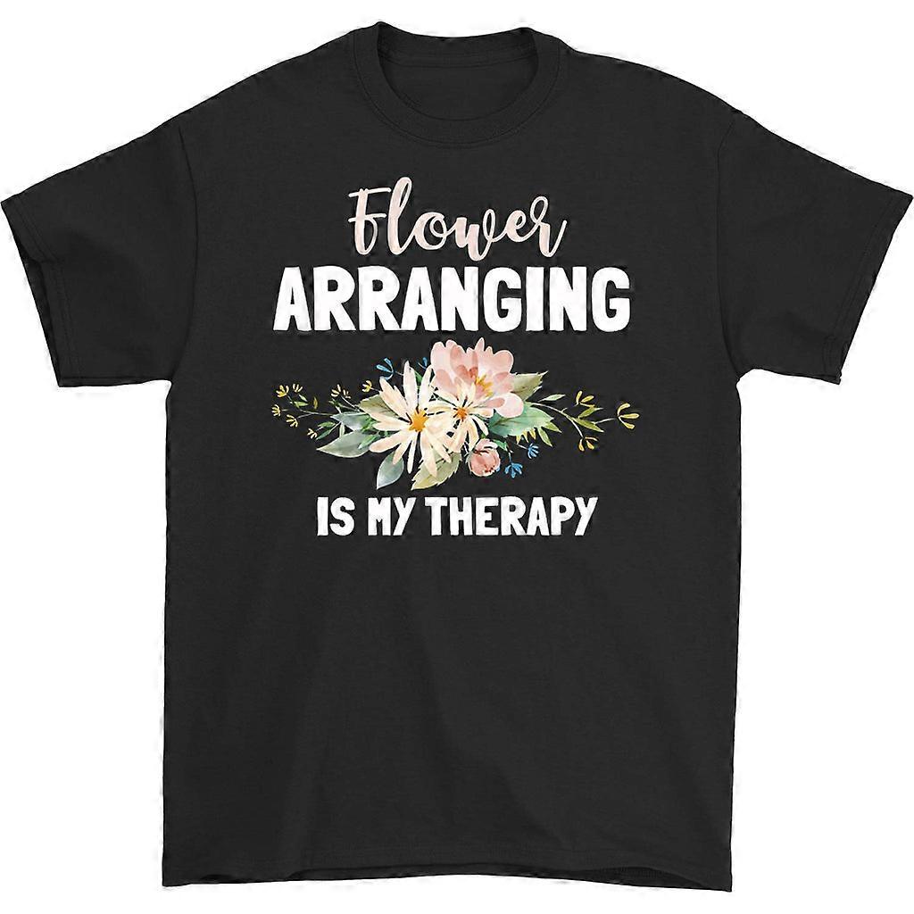 Flower Arranging Is My Therapy T-shirt