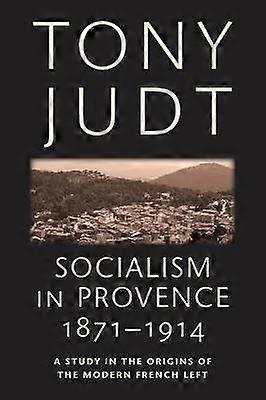 Socialism in Provence 1871-1914