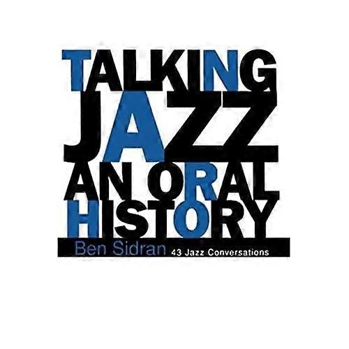 Talking Jazz: Una Historia Oral